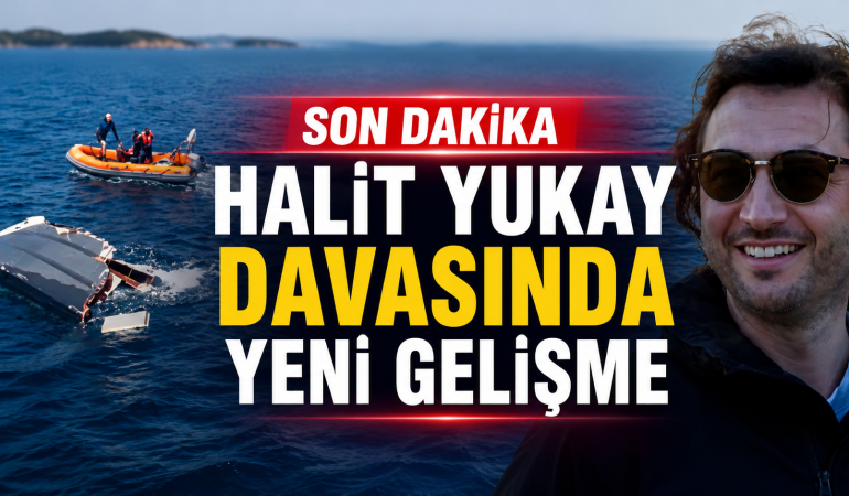 Halit Yukay Davasında Kritik Gelişme: Tutuklama Talebi Reddedildi, Mahkeme Yeni İnceleme İstedi