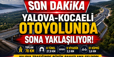 Yalova–Kocaeli Otoyolunda Kritik Süreç: 78 Kilometrelik Dev Projede Sona Yaklaşılıyor