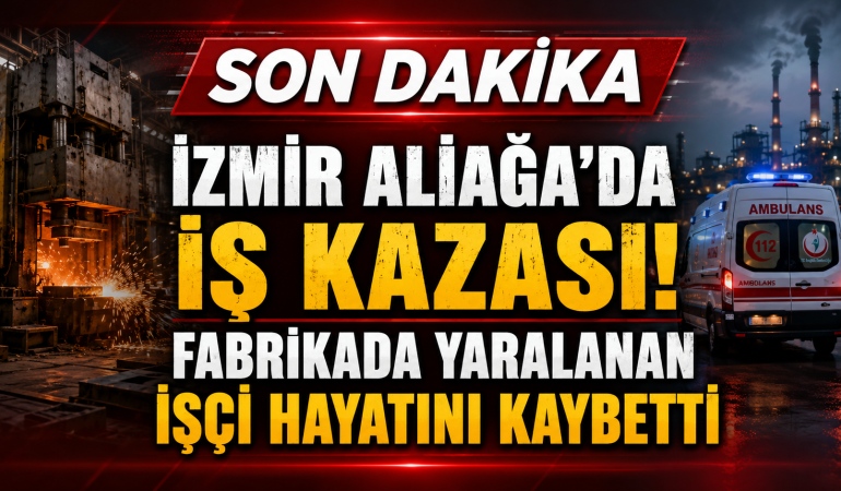İzmir Aliağa’da Kahreden İş Kazası: Genç İşçi Demir Parçasının Hedefi Oldu