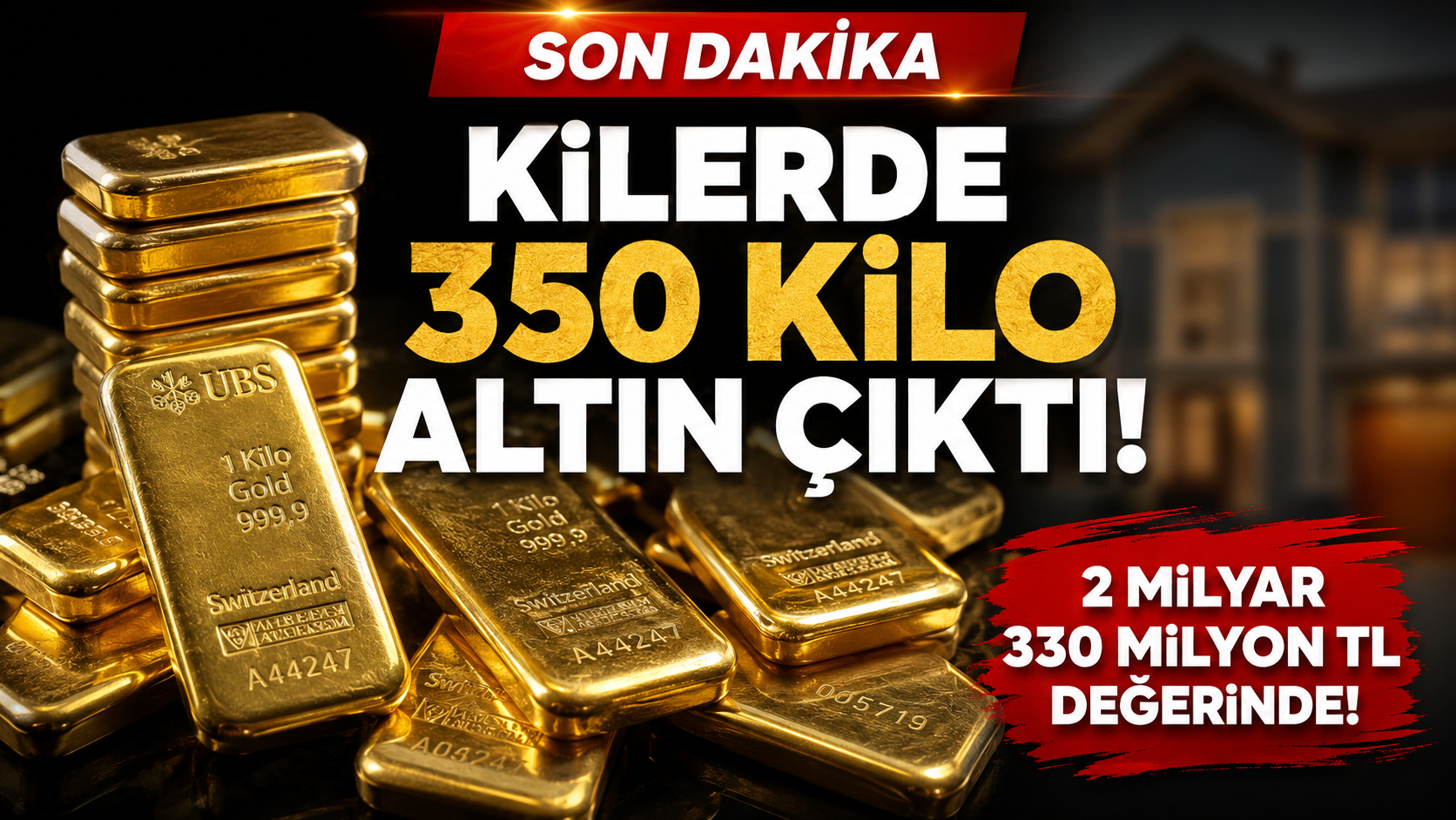 350 Kilo Altın Skandalında Yeni Perde: Florya’daki Villanın Kilerinden Servet Çıktı