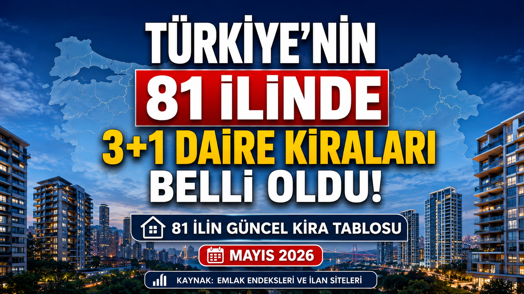Türkiye’de 3+1 Daire Kiraları Rekor Seviyeye Ulaştı: İşte 81 İlin Güncel Kira Haritası