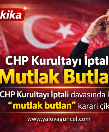 CHP’de Kritik Yargı Kararı: “Mutlak Butlan” Çıktı