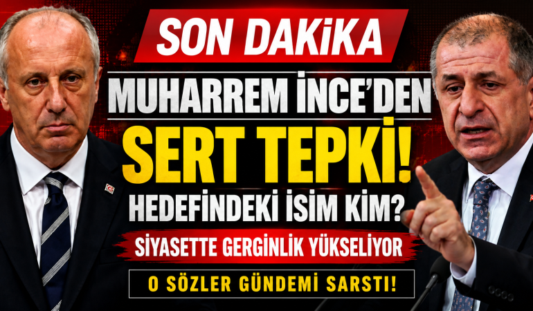 Muharrem İnce’den Sert Çıkış: Hedefindeki İsim Kim? Siyasi Gündemi Sarsan Açıklamanın Perde Arkası