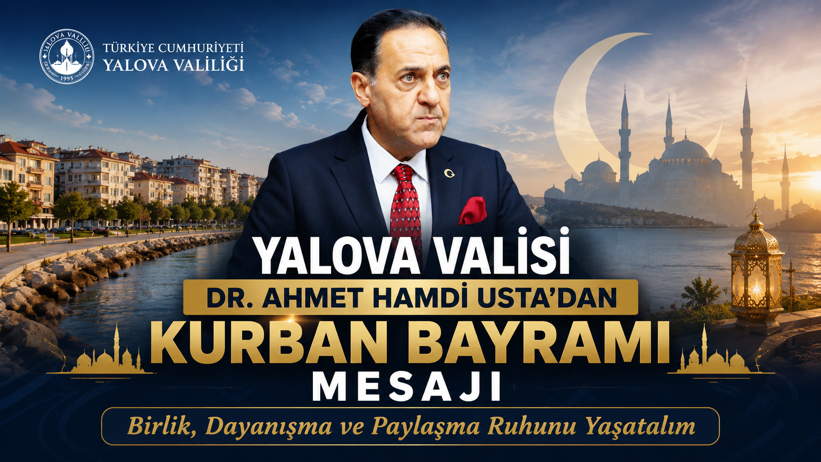 Yalova Valisi Ahmet Hamdi Usta'nın Kurban Bayramı Mesajı