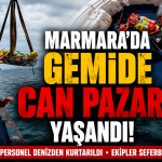 Marmara’da Yük Gemisinde Facianın Eşiğinden Dönüldü