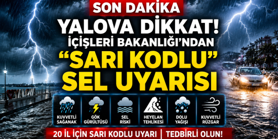 YALOVA İÇİN “SARI KODLU” KRİTİK UYARI: SEL, DOLU VE FIRTINA RİSKİNE DİKKAT