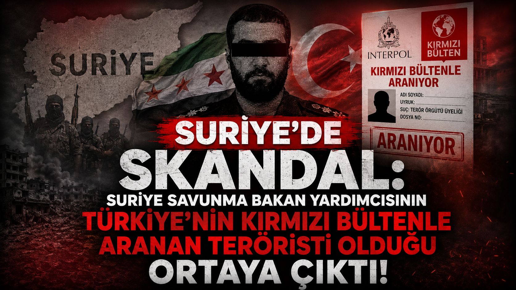 Suriye’de Kritik Atama Krizi: Türkiye’nin Kırmızı Bültenle Aradığı İsim Savunma Bakan Yardımcısı mı Oldu?