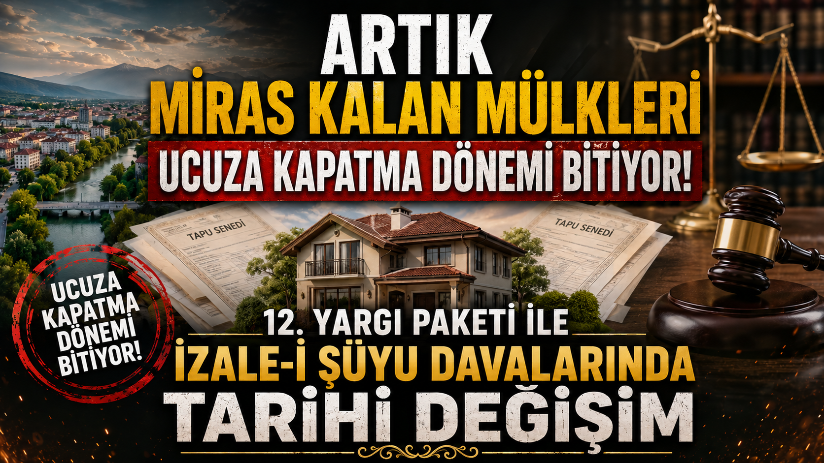 12. Yargı Paketi ile Miras Kavgalarında Yeni Dönem: Aile Malları Artık Ucuza Satılamayacak