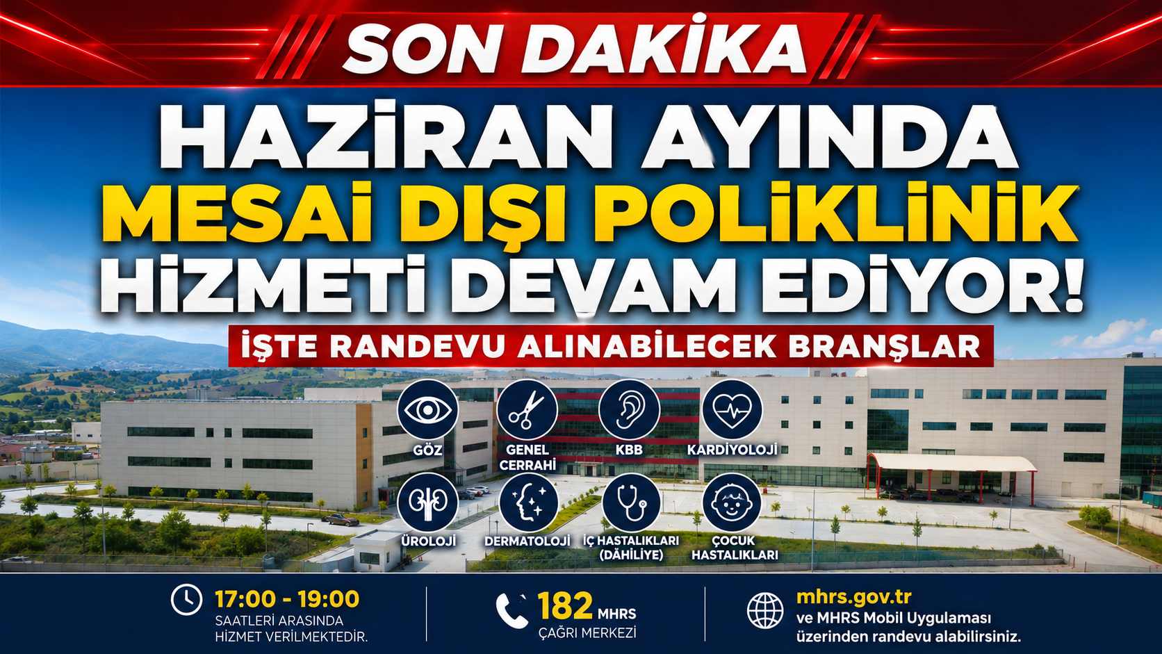 Haziran Ayında Mesai Dışı Poliklinik Hizmeti Devam Ediyor: İşte Randevu Alınabilecek Branşlar