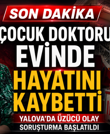 Yalova’da Özel Hastane Doktoru Evinde Ölü Bulundu