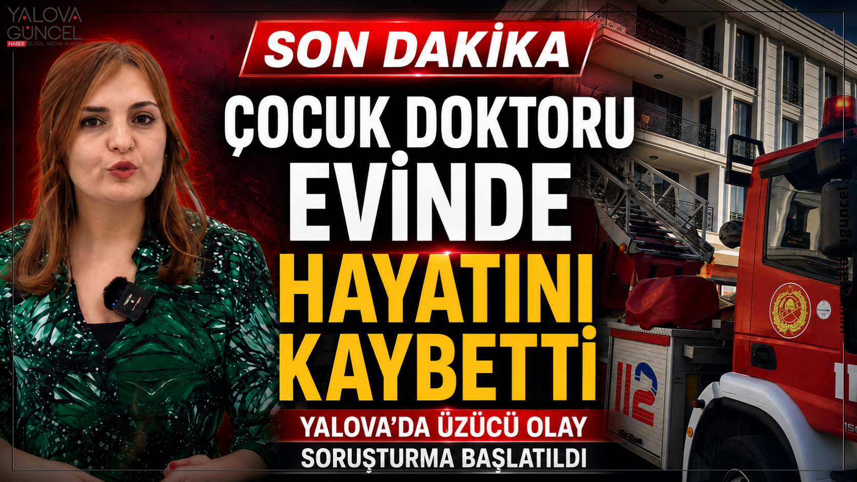 Yalova’da Özel Hastane Doktoru Evinde Ölü Bulundu