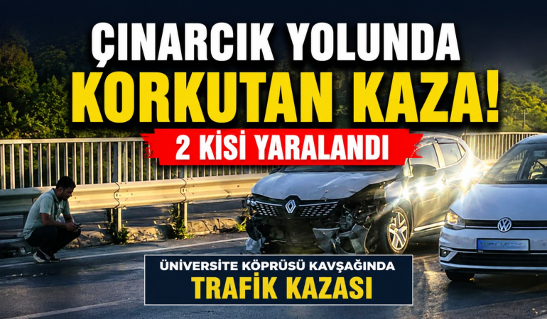 Üniversite Köprüsü Kavşağında Trafik Kazası 2 Kişi Yaralandı