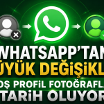 WhatsApp’tan Büyük Değişiklik: Boş Profil Fotoğrafları Tarih Oluyor!