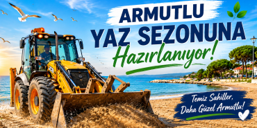 Armutlu Sahilleri Yaz Sezonuna Hazırlanıyor: Belediye Ekiplerinden Kapsamlı Temizlik ve Düzenleme Hamlesi