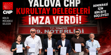 CHP Yalova Delegelerinden Olağanüstü Kurultay Hamlesi