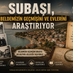 Subaşı Beldesinin Hafızası Kayıt Altına Alınıyor