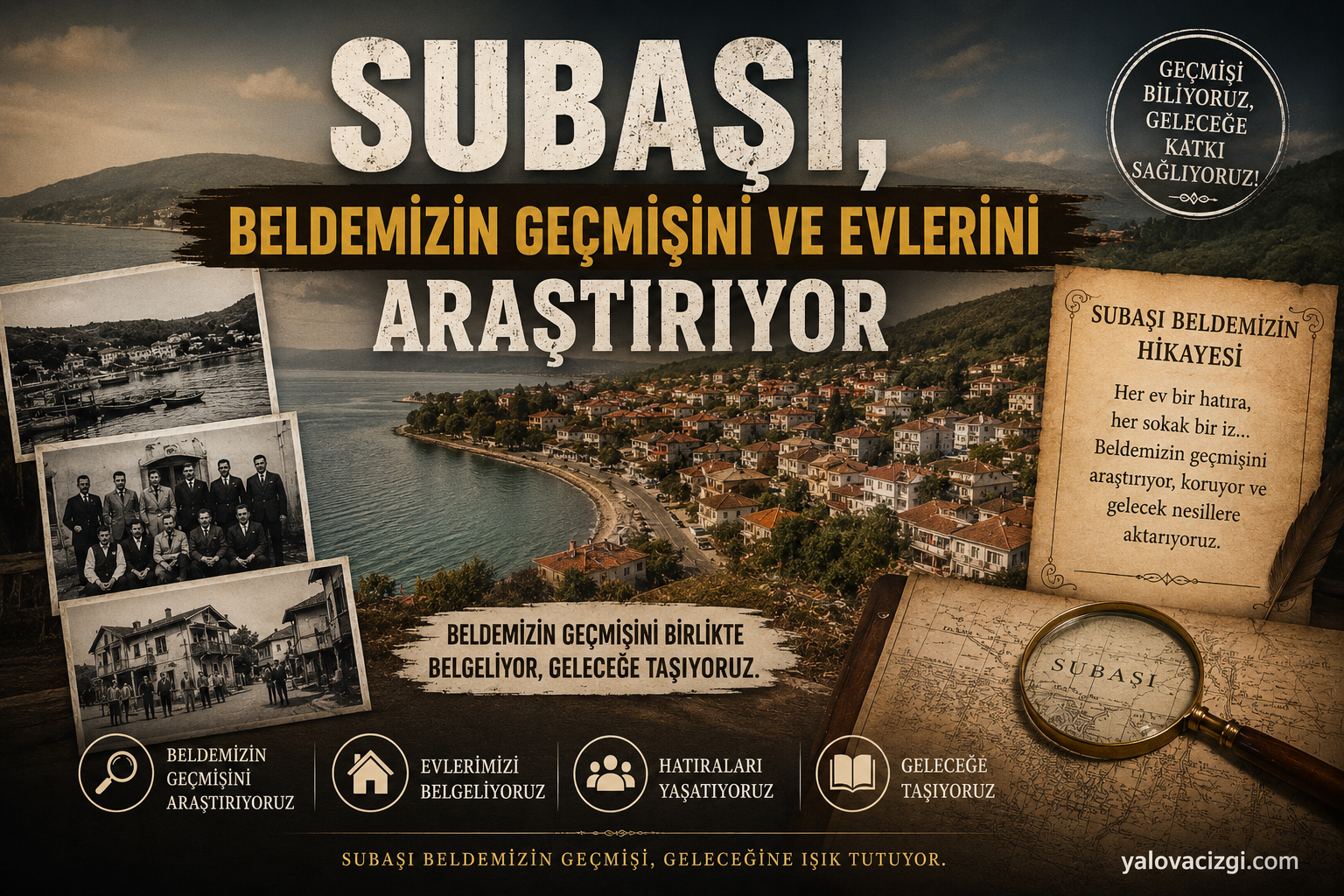 Subaşı Beldesinin Hafızası Kayıt Altına Alınıyor