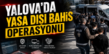 10 Milyar Liralık Yasa Dışı Bahis Ağına Dev Operasyon: Yalova Dahil 27 İlde 91 Gözaltı