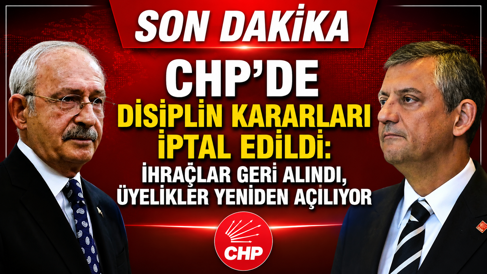 CHP’de Disiplin Kararları İptal Edildi: İhraçlar Geri Alındı, Üyelikler Yeniden Açılıyor