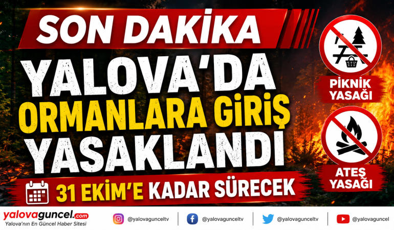 PİKNİK VE ATEŞ YASAĞI 31 EKİM’E KADAR YASAK
