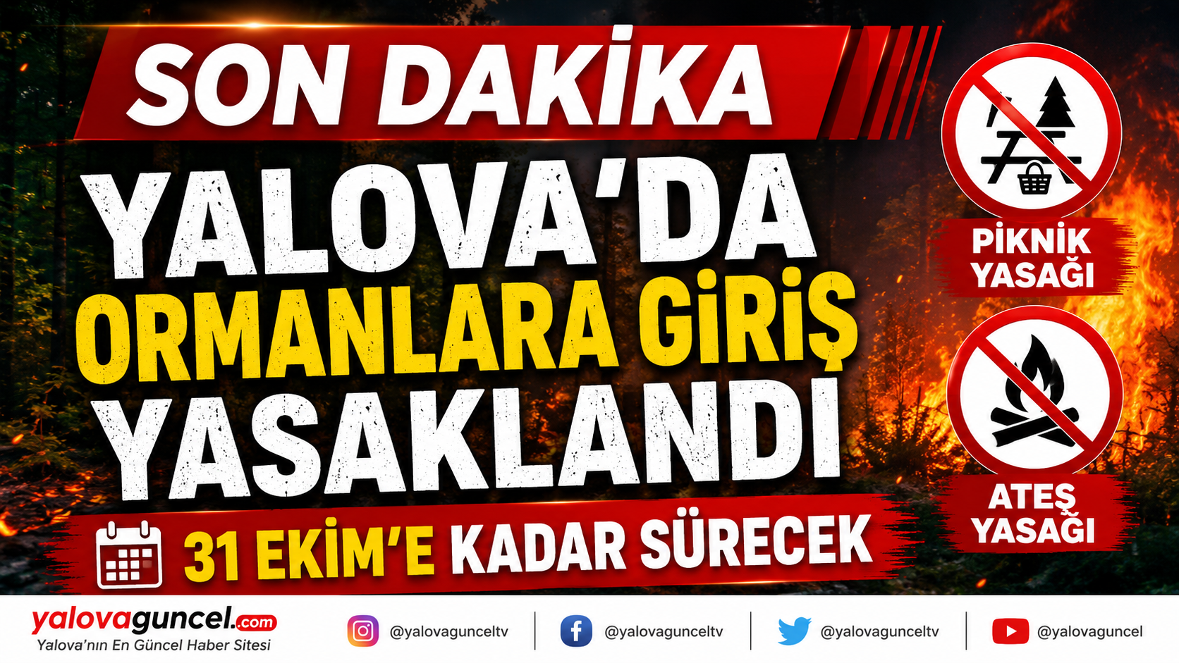 PİKNİK VE ATEŞ YASAĞI 31 EKİM’E KADAR YASAK