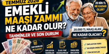 Temmuz 2026 Emekli Maaşı Zammında Son Viraj!