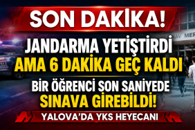 Jandarma Yardımına Rağmen Sınava 6 Dakika Geç Kaldı