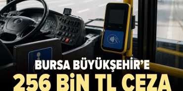 Bursa Büyükşehir Belediyesi’ne TİHEK’ten 256 Bin TL Ceza