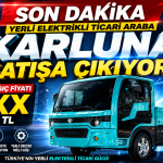 Yerli Elektrikli Ticari Araç Karluna Pratik Satışa Çıkıyor: Fiyatı ve Menzili Belli Oldu