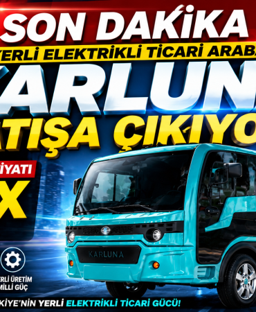 Yerli Elektrikli Ticari Araç Karluna Pratik Satışa Çıkıyor: Fiyatı ve Menzili Belli Oldu