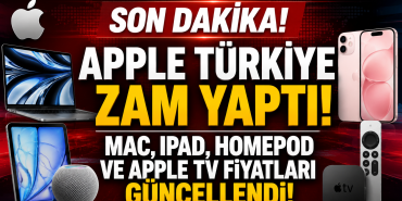 Apple Türkiye'den Dev Zam! MacBook, iPad, Apple TV ve HomePod Fiyatları Güncellendi