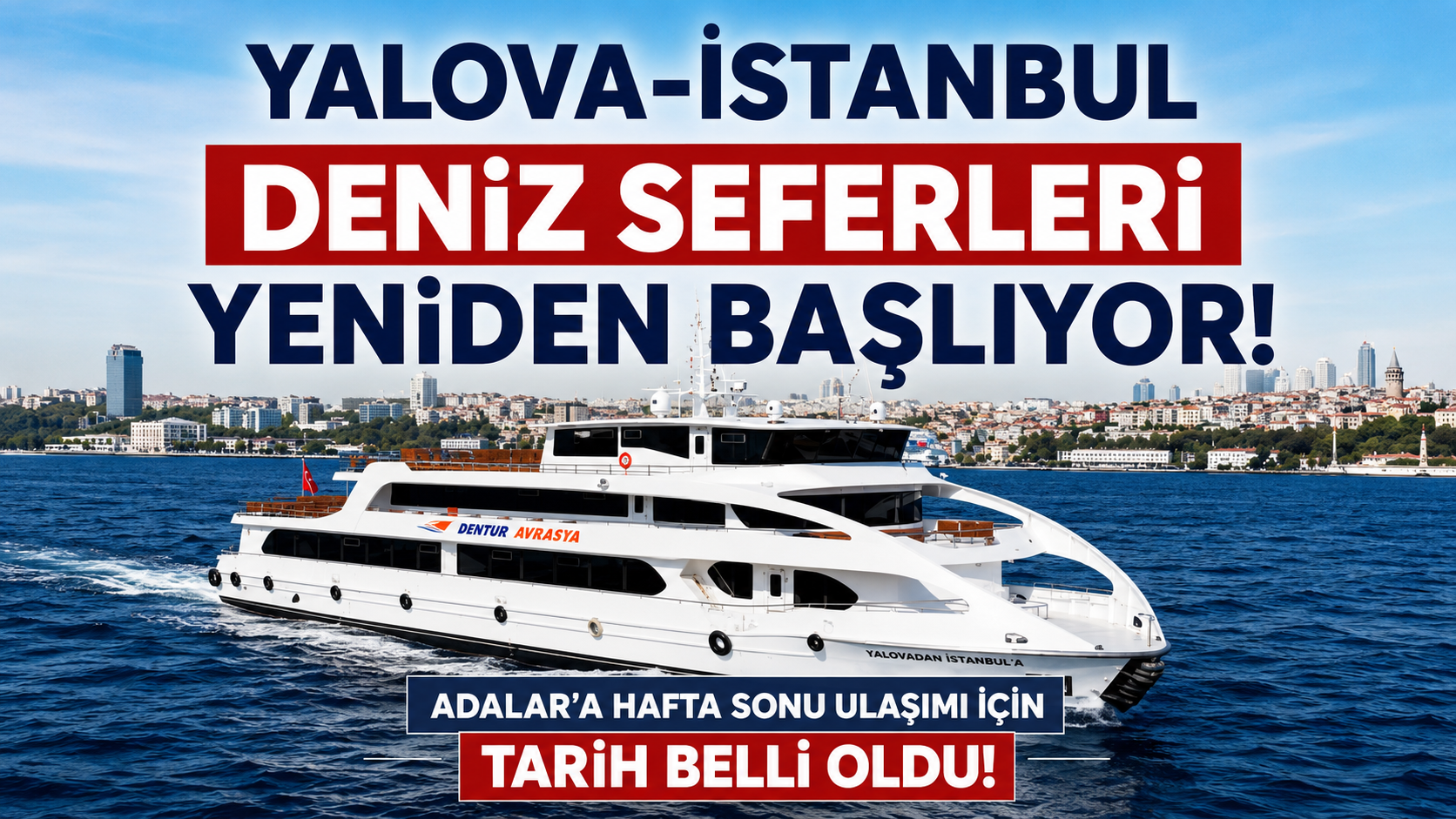 Adalar'a Hafta Sonu Ulaşımı İçin Tarih Belli Oldu