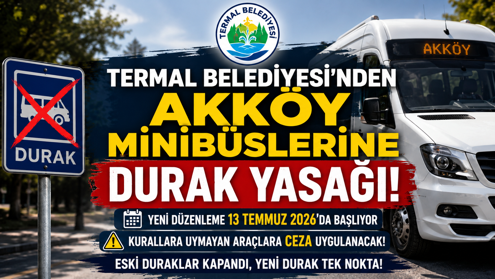 Akköy Minibüslerine Eski Noktalarda Yolcu Alıp İndirmek Yasaklandı