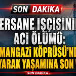 Tersane İşçisinin Acı Ölümü: Osmangazi Köprüsü’nden Atlayarak Yaşamına Son Verdi