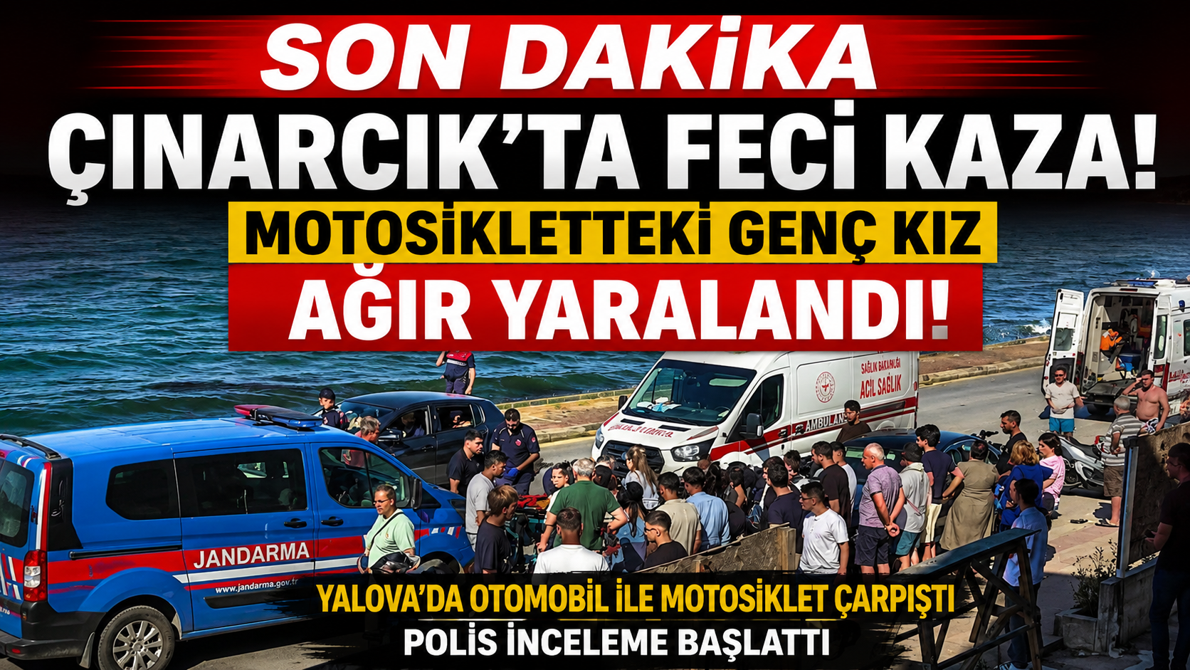 Çınarcık'ta Feci Kaza: Motosikletteki Genç Kızın Durumu Ağır