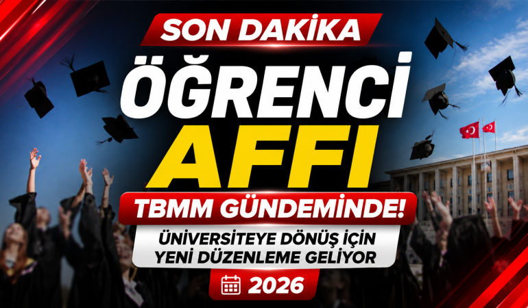 Öğrenci Affı Düzenlemesi TBMM Gündeminde
