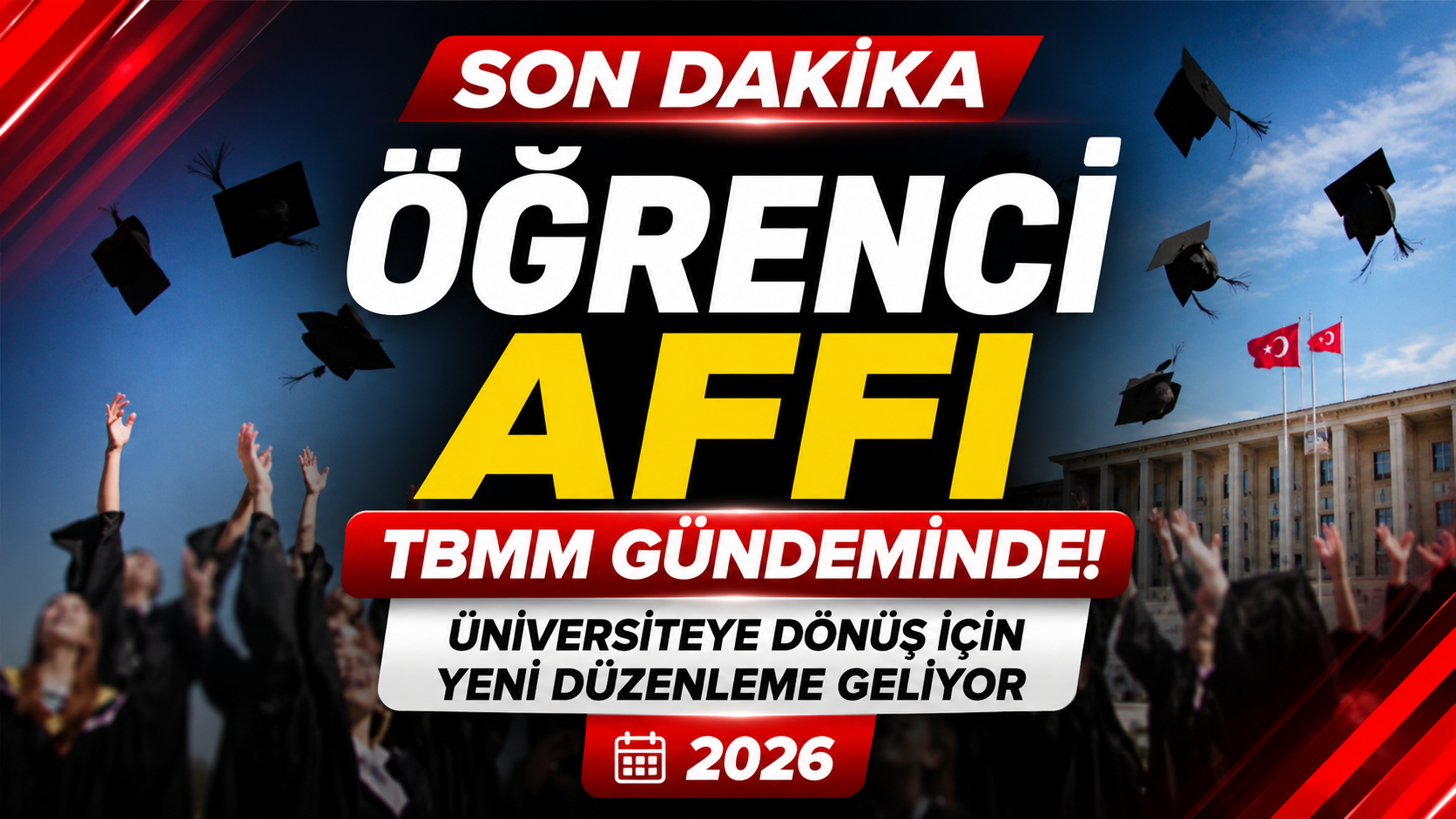 Öğrenci Affı Düzenlemesi TBMM Gündeminde