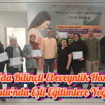 Yalova’da Bilinçli Ebeveynlik Hamlesi: Gebe Okulu’nda Eşli Eğitimlere Yoğun İlgi