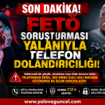 TELEFONDA "FETÖ SORUŞTURMASI" TUZAĞI!