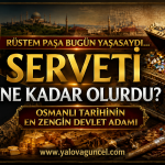 Rüstem Paşa'nın Ölümünden Sonra Bıraktığı Servet Hayrete Düşürüyor