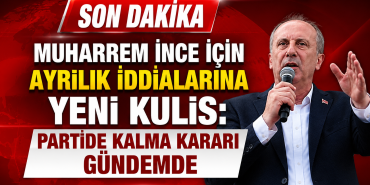 Muharrem İnce İçin Ayrılık İddialarına Partide Kalma Kararı Gündemde