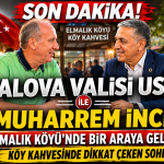 VALİ USTA İLE MUHARREM İNCE ELMALIK KÖYÜ'NDE