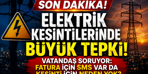 Elektrik Kesintilerine Büyük Tepki! Vatandaş Soruyor: Fatura İçin SMS Var da Kesinti İçin Neden Yok?