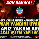 YALOVA VALİSİ AHMET HAMDİ USTA'DAN KRİTİK UYARI