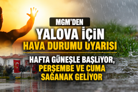 MGM'den Yalova İçin Hava Durumu Uyarısı
