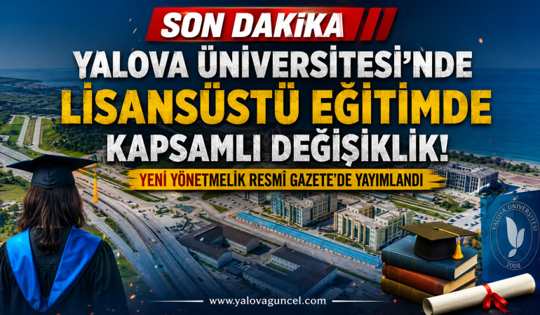 YAÜ’nde Lisansüstü Eğitimde Kapsamlı Değişiklik