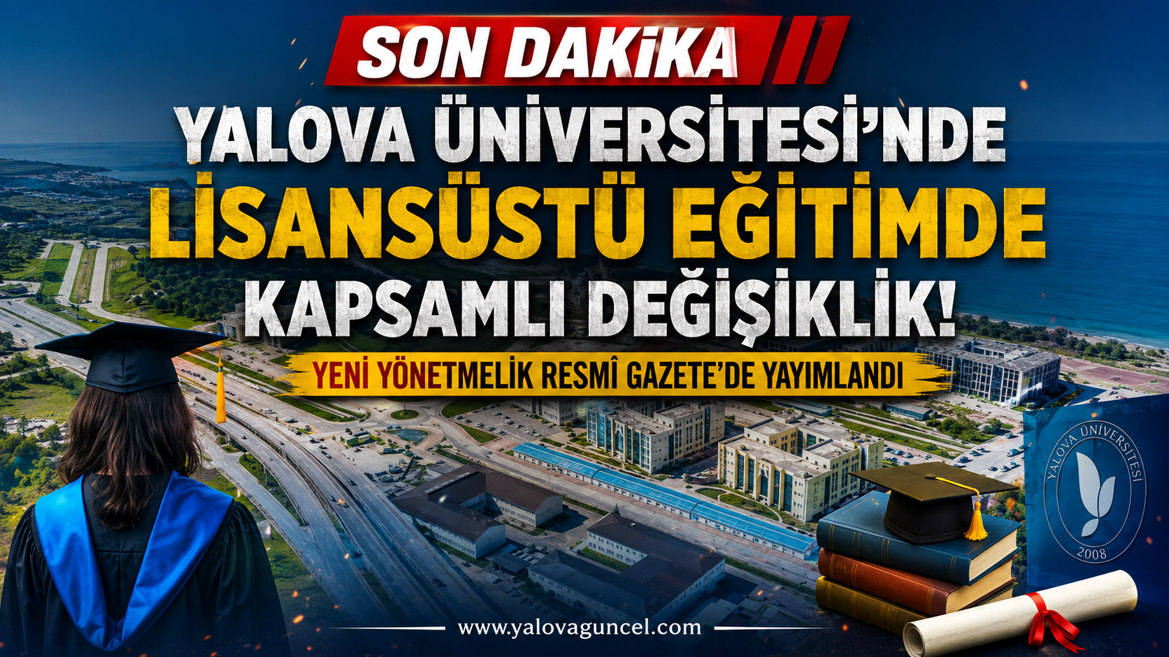 YAÜ'nde Lisansüstü Eğitimde Kapsamlı Değişiklik