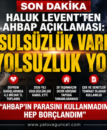 Haluk Levent'ten Ahbap Açıklaması: "Usulsüzlük Vardı, Yolsuzluk Yok"