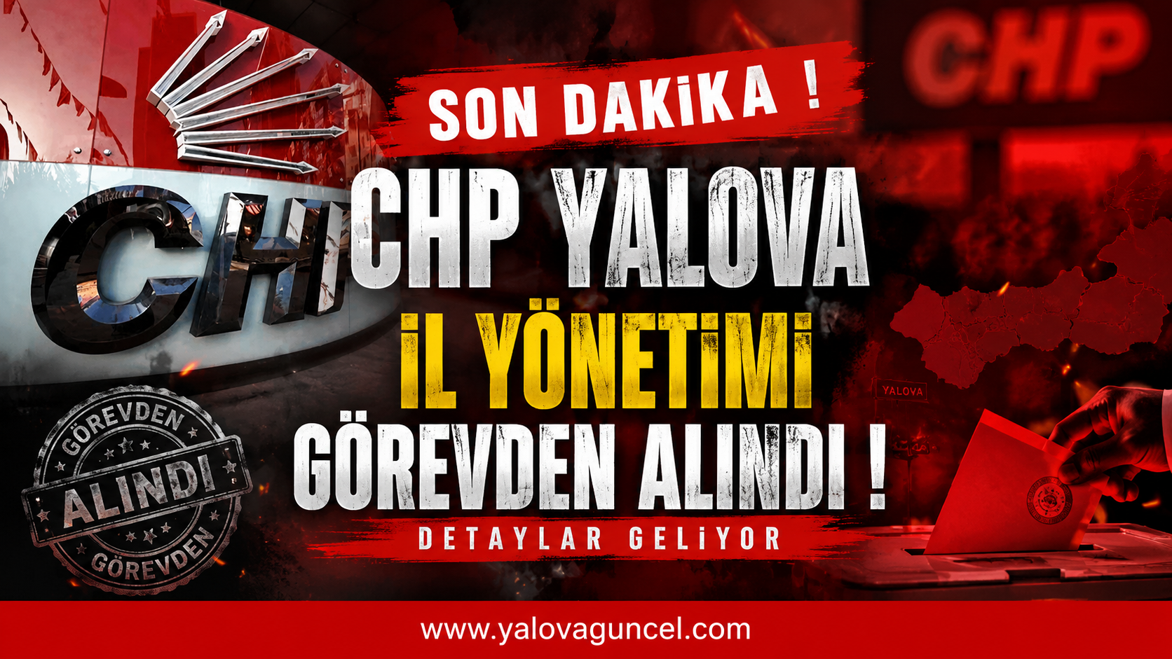 CHP Yalova İl Yönetimi Görevden Alındı !