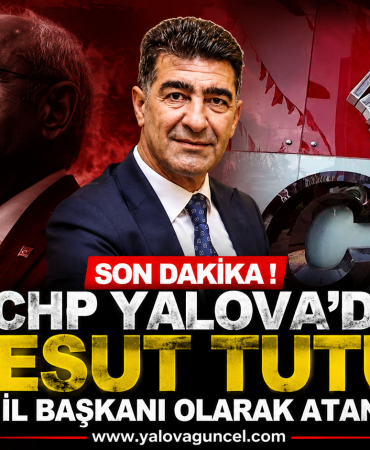 CHP Yalova'da Mesut Tutuğ İl Başkanı Olarak Atandı